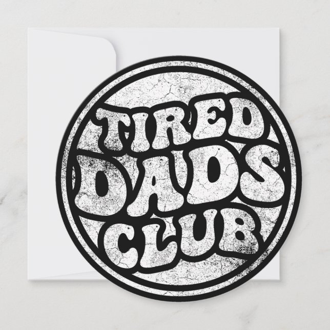 Tired Dads Club Funny Invitation (Front)