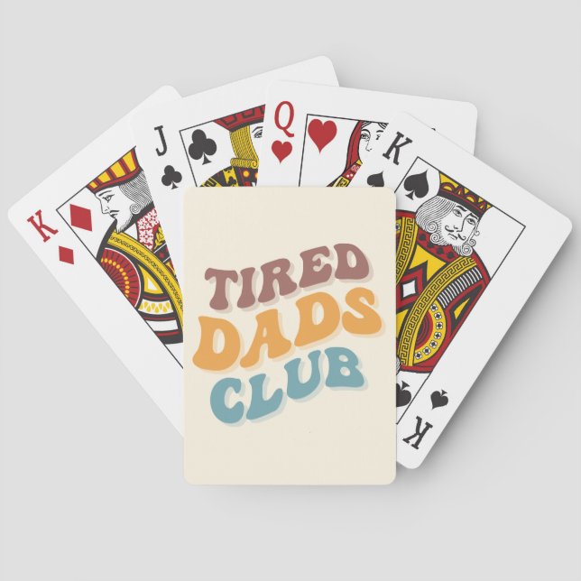 Tired Dads Club Funny Playing Cards (Back)