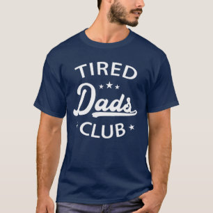 Tired Dads Club Play Cars On Dads Back Fathers Day T-Shirt