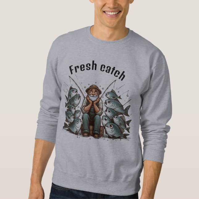 Tired Fisherman Sweatshirt (Front)