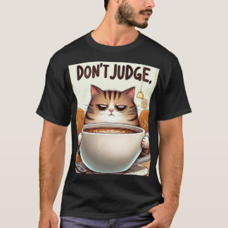 Tired Kitty Enjoying enormous cup of coffee. T-Shirt