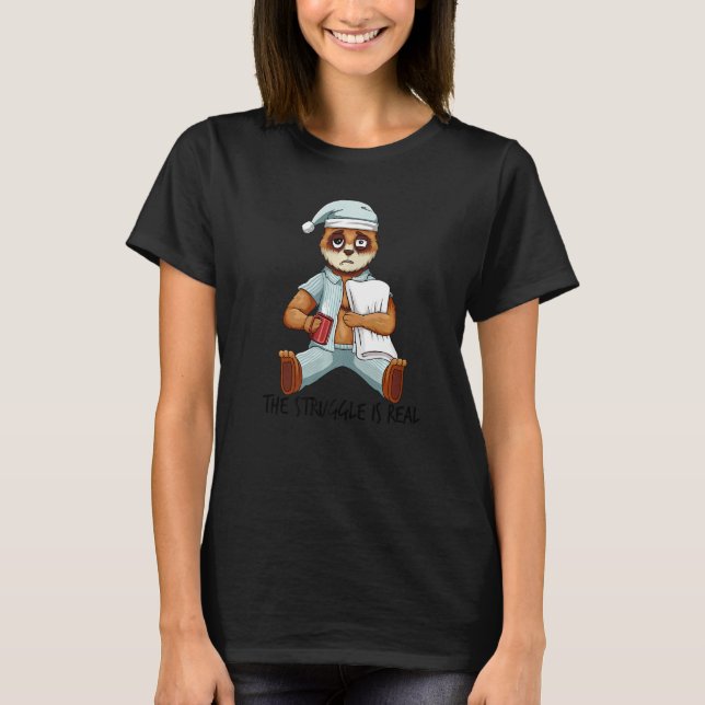 Tired Lazy Meerkat The Struggle Is Real Getting Ou T-Shirt (Front)