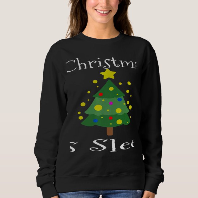 Tired Mom All I Want For Christmas Is Sleep Holida Sweatshirt (Front)