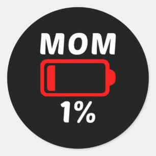 Tired Mom Low Battery Women Mothers Day Gift Classic Round Sticker