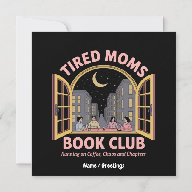 Tired Moms Book Club Running On Coffee And Chaos  Invitation (Front)