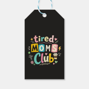 Tired Moms Club Coffee Mom Humor Gift Tags