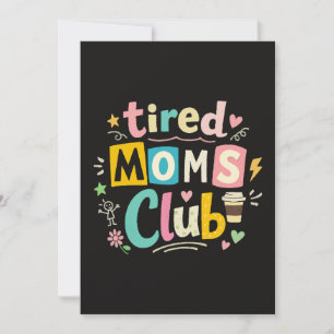Tired Moms Club Coffee Mom Humor Invitation