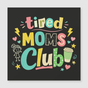 Tired Moms Club Coffee Mum Humour