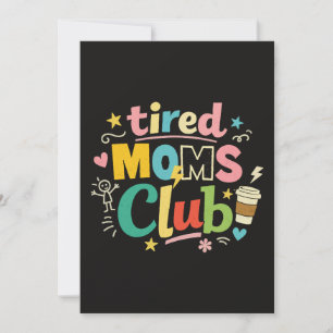 Tired Moms Club Coffee Mum Humour Invitation