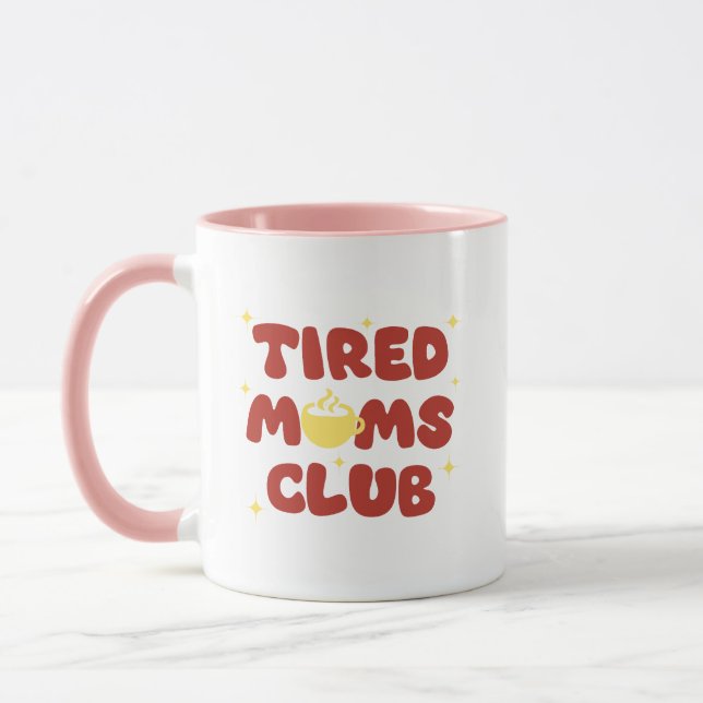 Tired Moms Club Mug (Left)