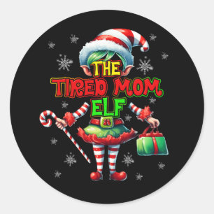 Tired Mum Elf Mother Matching Family Group Christm Classic Round Sticker