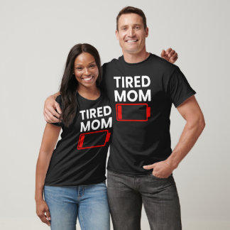 Tired Mum Mothers Day Womens T-Shirt