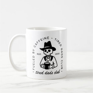 Tired new dad club custom date funny coffee cowboy mug