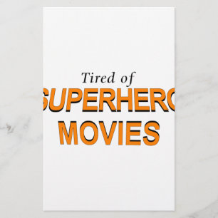 Tired Of Superhero Movies Stationery