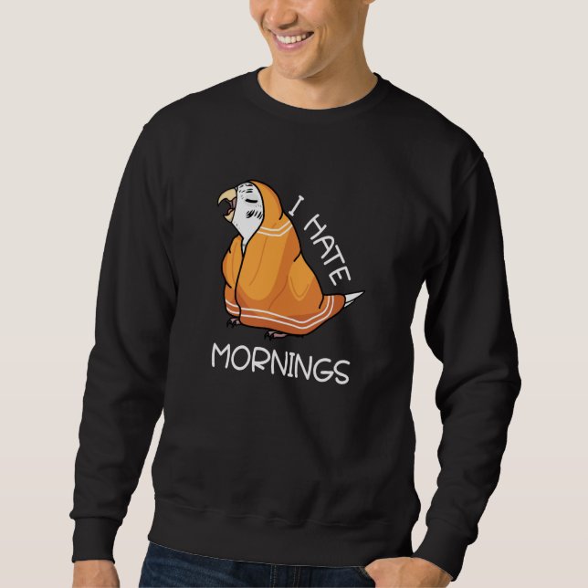 Tired Parrot Hates Mornings I White Budgie Budgeri Sweatshirt (Front)