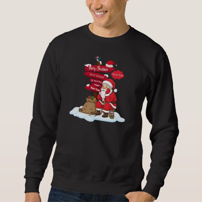 Tired Santa Basic Sweatshirt: Cozy Funny Christmas Sweatshirt (Front)