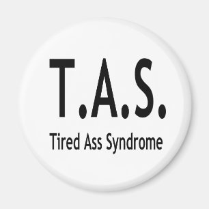 Tired Syndrome 2 Inch Round Magnet