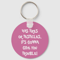 Tires & Testicles Trouble Keychain