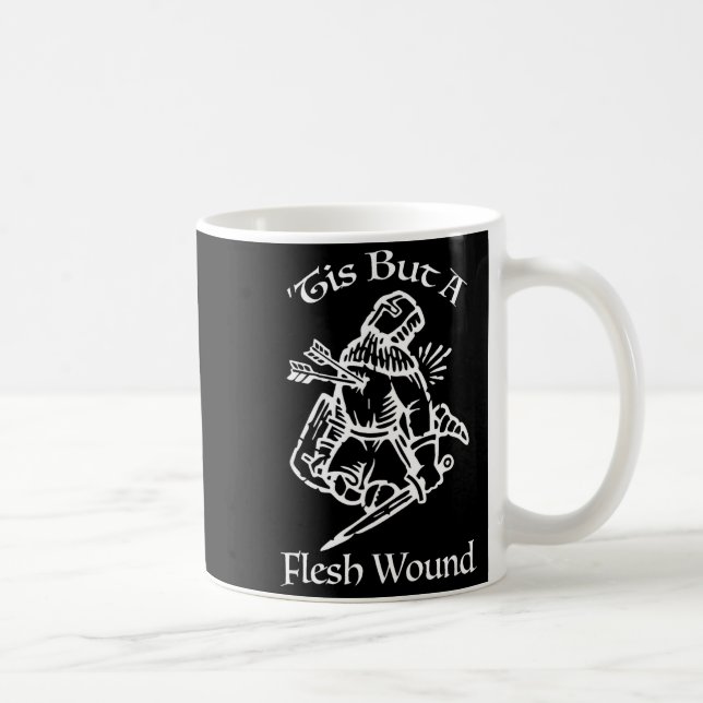 Tis But A Flesh Wound Funny Medieval Knight  Coffee Mug (Right)