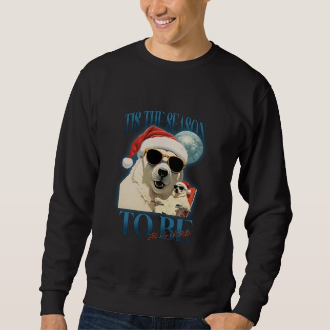 Tis is the Season to be Joyfull Christmas  Sweatshirt (Front)