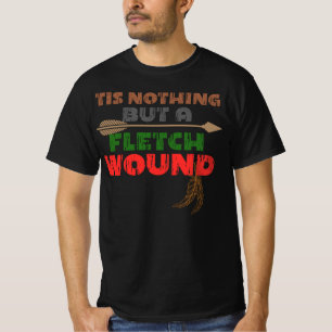 Tis nothing but a fletch wound archery tee