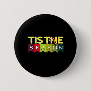 Tis Season Christmas Santa Funny Trendy 6 Cm Round Badge