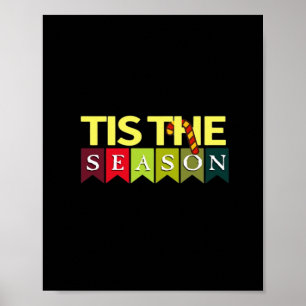 Tis Season Christmas Santa Funny Trendy Poster