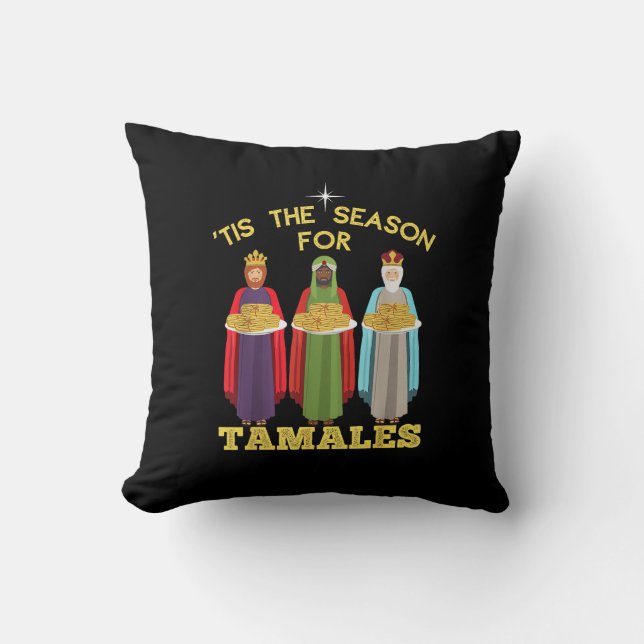 Tis Season For Tamales A Funny Mexican Christmas  Cushion (Front)