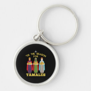 Tis Season For Tamales A Funny Mexican Christmas T Key Ring
