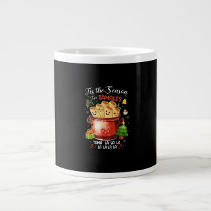 Tis Season For Tamales Christmas Mexican Food Large Coffee Mug