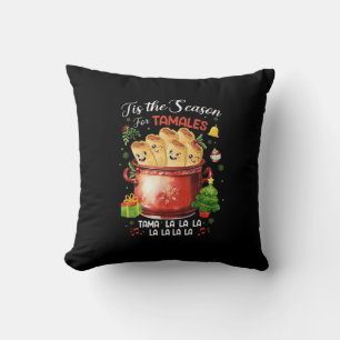 Tis Season For Tamales Christmas Mexican Food Outf Cushion