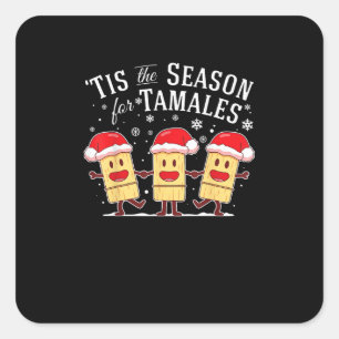 Tis Season For Tamales Christmas Mexican Food Square Sticker