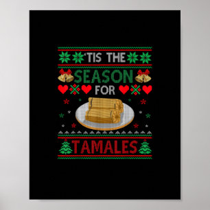 Tis Season For Tamales Funny Christmas Food Poster