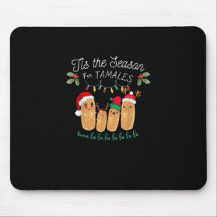 Tis Season For Tamales Mexican Christmas Mouse Pad