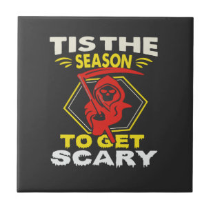 Tis Season Get Scary Grim Reaper Halloween Tile