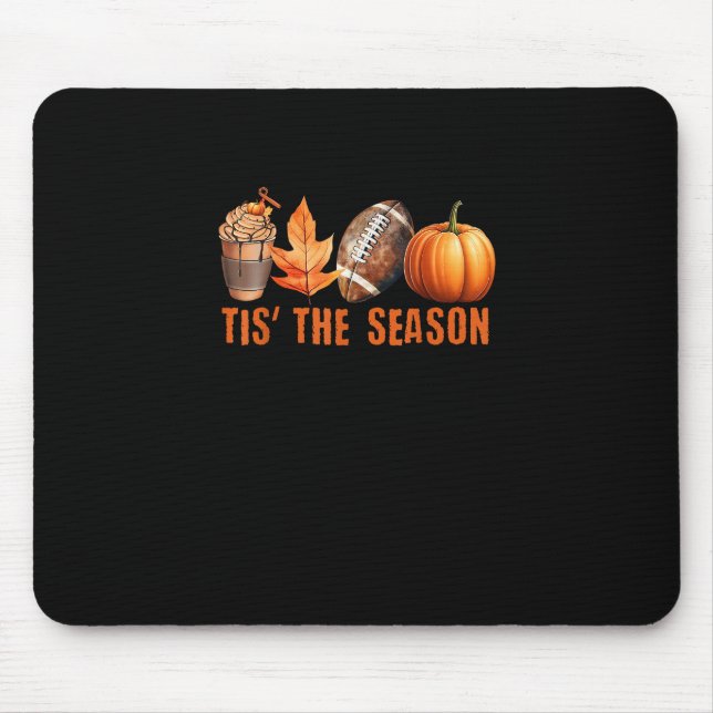 Tis Season Pumpkin Leaf Latte Fall Thanksgiving Fo Mouse Pad (Front)