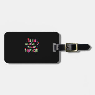 Tis Season To Behavior Christmas Behavior Analyst Luggage Tag