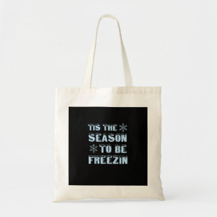 Tis Season To Freezing Holiday Christmas Retro Sty Tote Bag