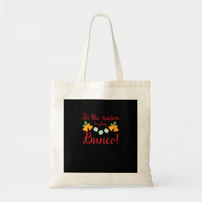 Tis Season To Play Bunco Christmas Holiday Dice Ga Tote Bag (Front)