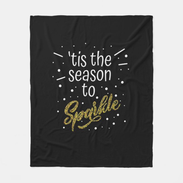 Tis Season To Sparkle Christmas Funny Fleece Blanket (Front)