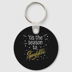 Tis Season To Sparkle Christmas Funny Key Ring