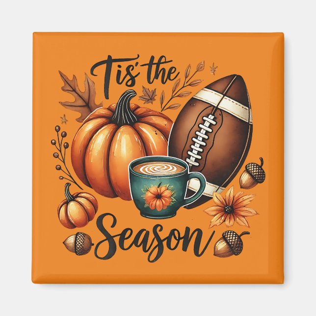 Tis the Fall Season Magnet (Front)