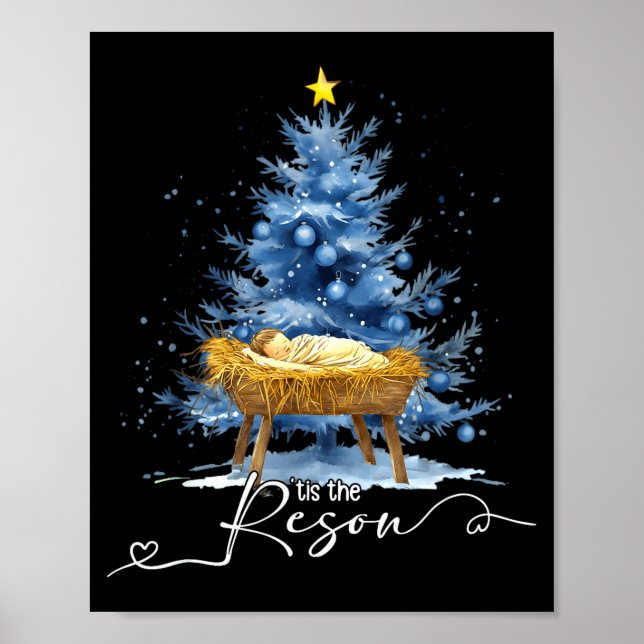 Tis The Reason Jesu Christian Christmas Tree Nativ Poster (Front)