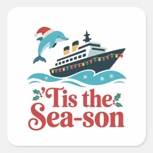 tis the sea-son Funny Cruising Family Matching Square Sticker
