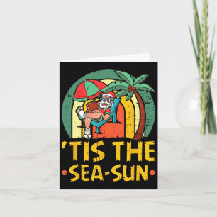 Tis The Sea-sun Christmas In July Santa Summer Hol Card