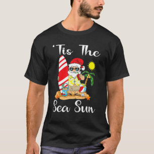 Tis The Sea Sun Christmas In July Santa Surfing La T-Shirt
