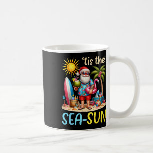 Tis The Sea Sun Hawaiian Santa Claus Christmas In Coffee Mug
