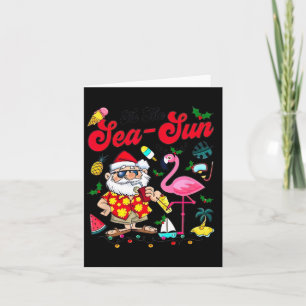 Tis The Sea Sun Santa Christmas In July Santa Clau Card