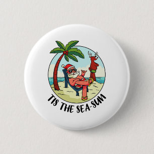 Tis The Sea-sun Santa Claus Beach Summer Christmas 6 Cm Round Badge