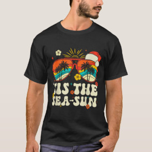 Tis The Sea Sun Santa Groovy Christmas In July Sum T-Shirt